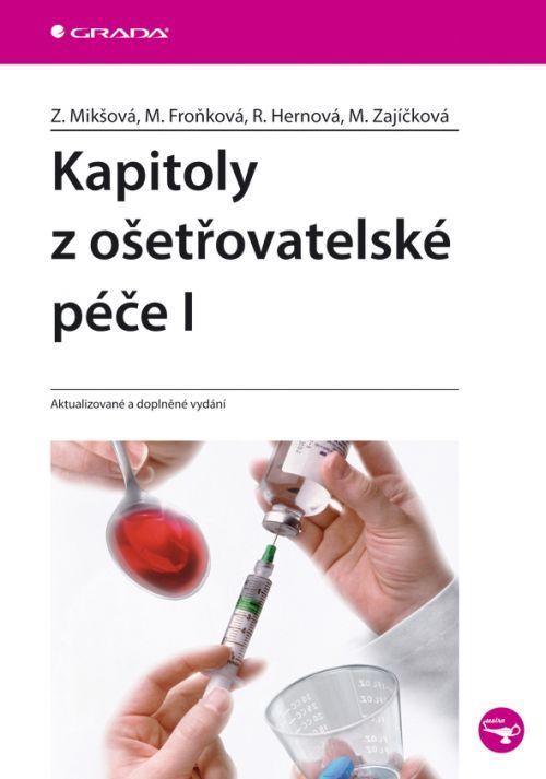 Kapitoly z ošetřovatelské péče I, Mikšová Zdeňka