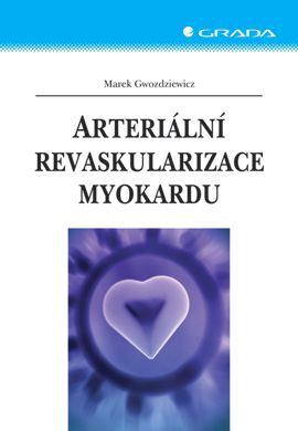 Arteriální revaskularizace myokardu, Gwozdziewicz Marek