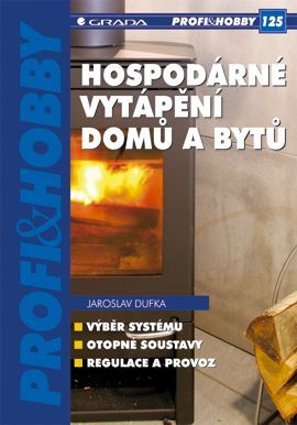 Hospodárné vytápění domů a bytů, Dufka Jaroslav