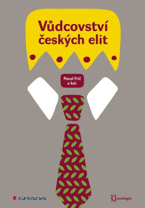 Vůdcovství českých elit, Frič Pavol