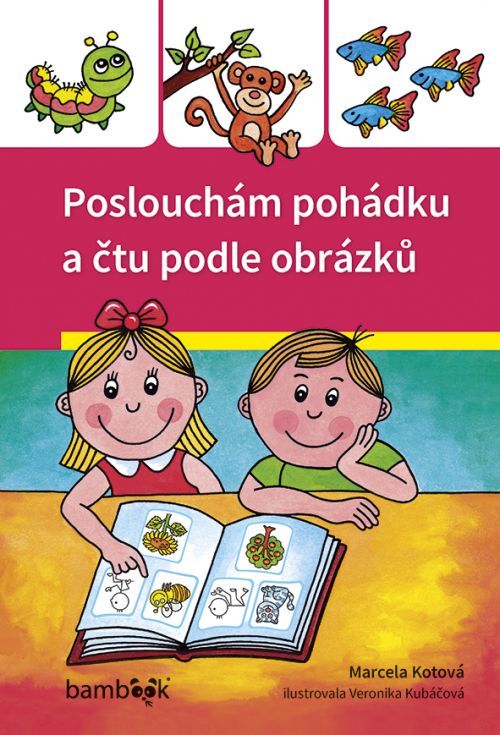 Poslouchám pohádku a čtu podle obrázků, Kotová Marcela