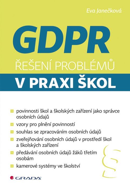 GDPR - Řešení problémů v praxi škol, Janečková Eva