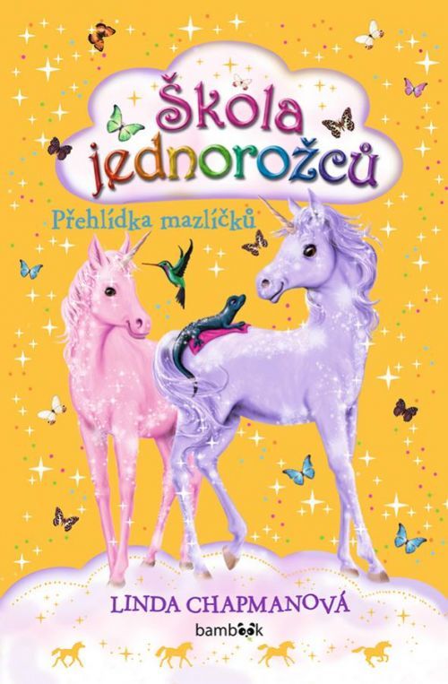 Škola jednorožců - Přehlídka mazlíčků, Chapmanová Linda