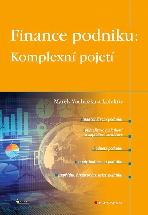Finance podniku: Komplexní pojetí, Vochozka Marek