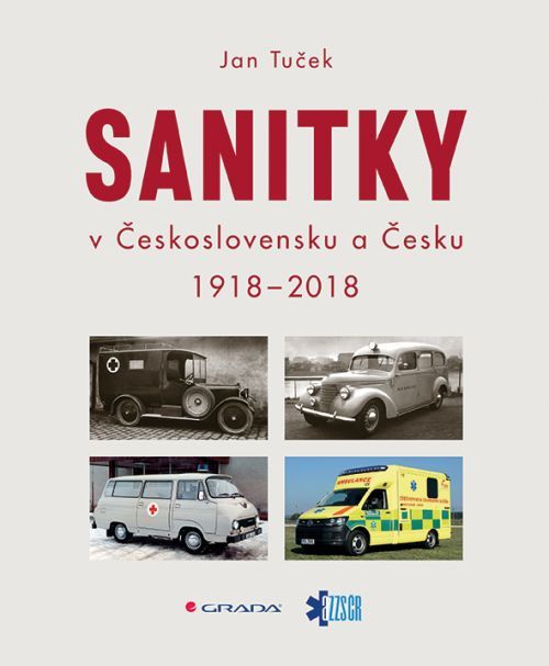 Sanitky v Československu a Česku (1918-2018) - Jan Tuček