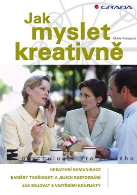 Jak myslet kreativně, Königová Marie