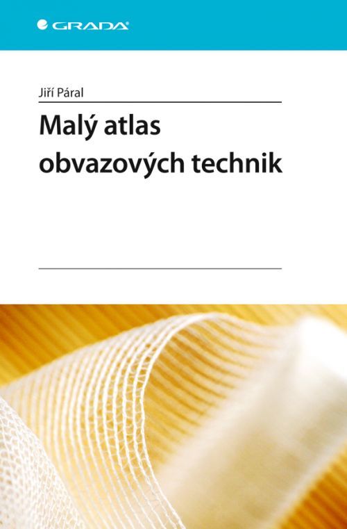 Malý atlas obvazových technik, Páral Jiří