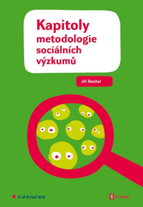 Kapitoly metodologie sociálních výzkumů, Reichel Jiří