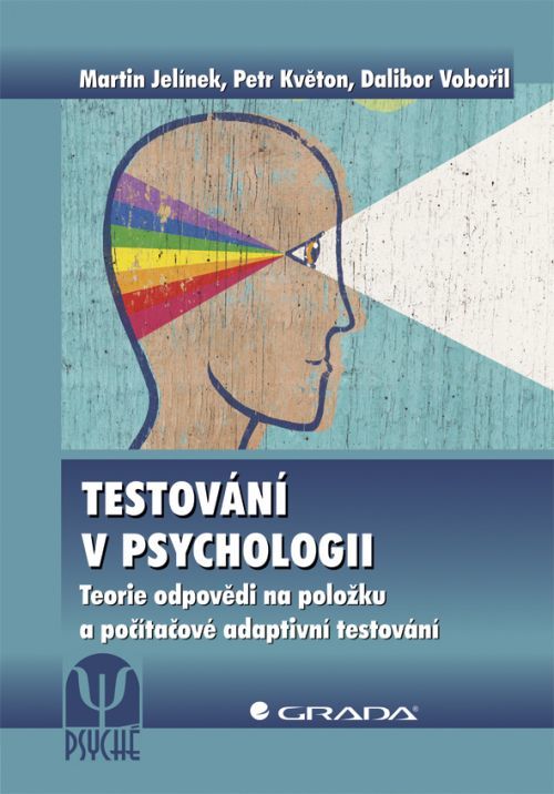 Testování v psychologii, Jelínek Martin