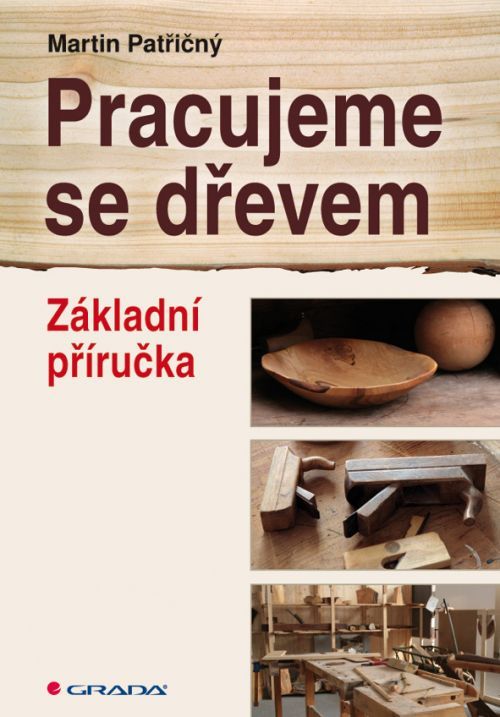 Pracujeme se dřevem, Patřičný Martin