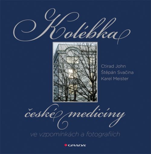 Kolébka české medicíny ve vzpomínkách a fotografiích, John Ctirad