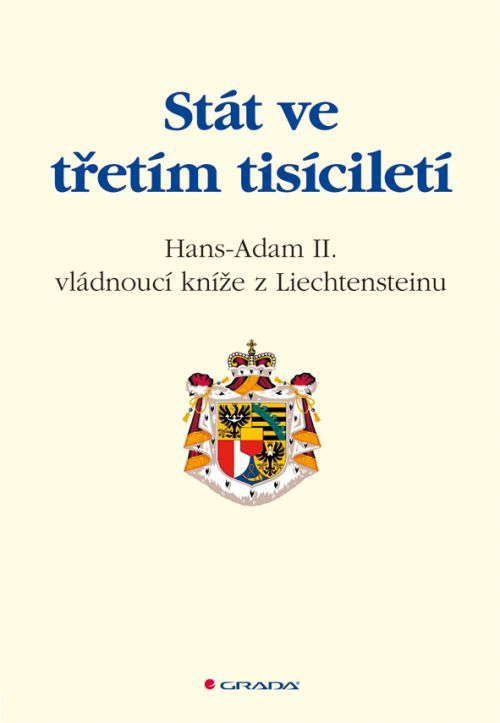 Stát ve třetím tisíciletí, Z Liechtensteinu Hans - Adam II.