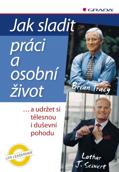 Jak sladit práci a osobní život, Seiwert J. Lothar