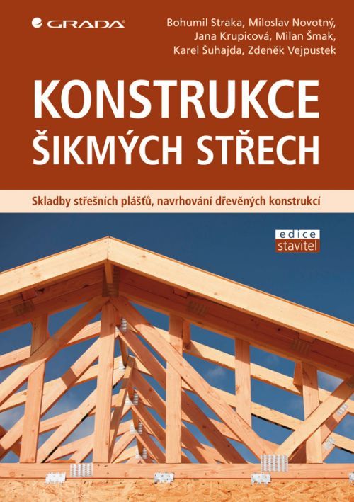Konstrukce šikmých střech, Straka Bohumil