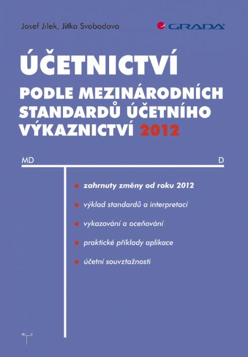 Účetnictví podle mezinárodních standardů účetního výkaznictví 2012, Jílek Josef