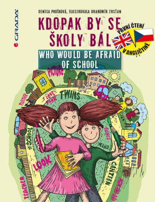 Kdopak by se školy bál/Who Would Be Afraid of School, Prošková Denisa