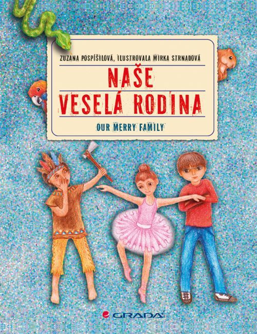 Naše veselá rodina/Our Merry Family, Pospíšilová Zuzana