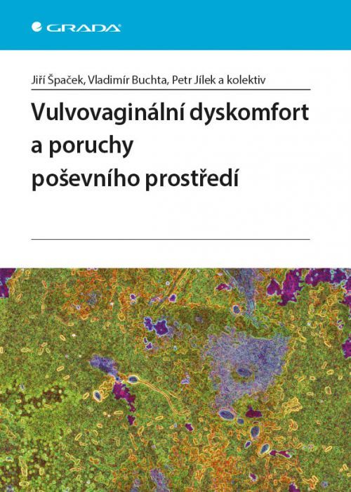Vulvovaginální dyskomfort a poruchy poševního prostředí, Špaček Jiří