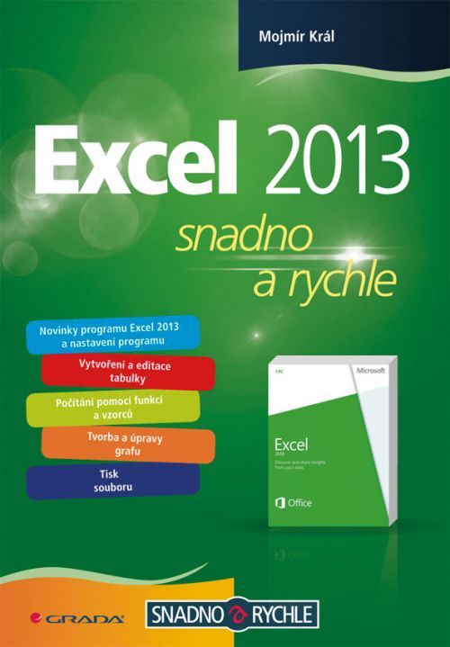 Excel 2013, Král Mojmír