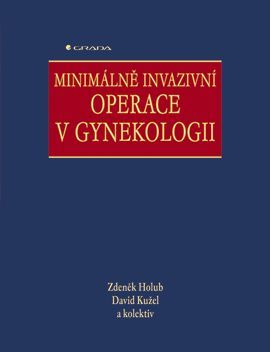 Minimálně invazivní operace v gynekologii, Holub Zdeněk