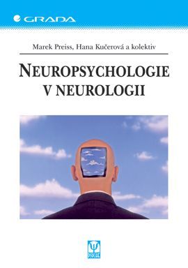 Neuropsychologie v neurologii, Preiss Marek