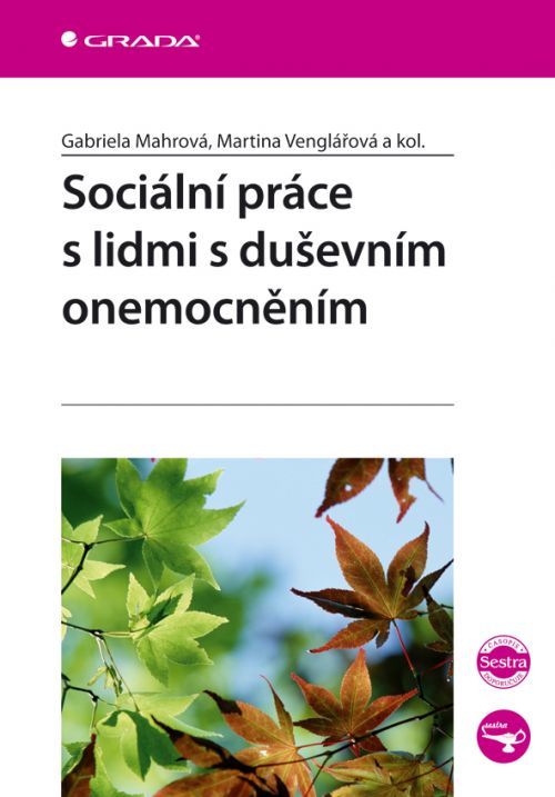 Sociální práce s lidmi s duševním onemocněním, Mahrová Gabriela