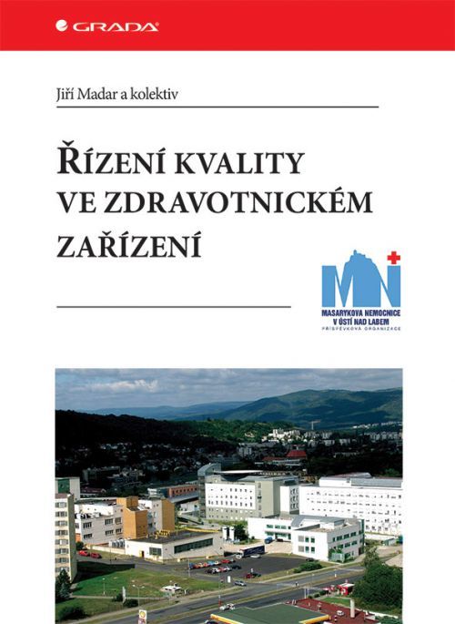 Řízení kvality ve zdravotnickém zařízení, Madar Jiří