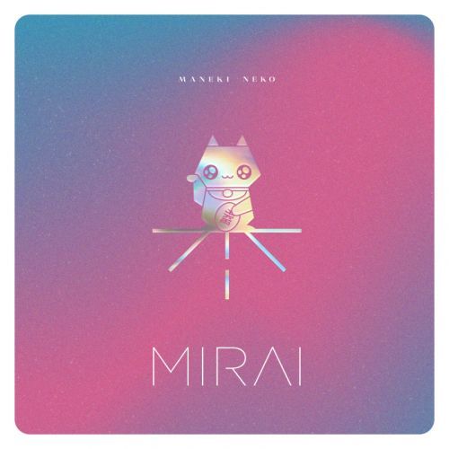 Mirai - CD MANEKI NEKO