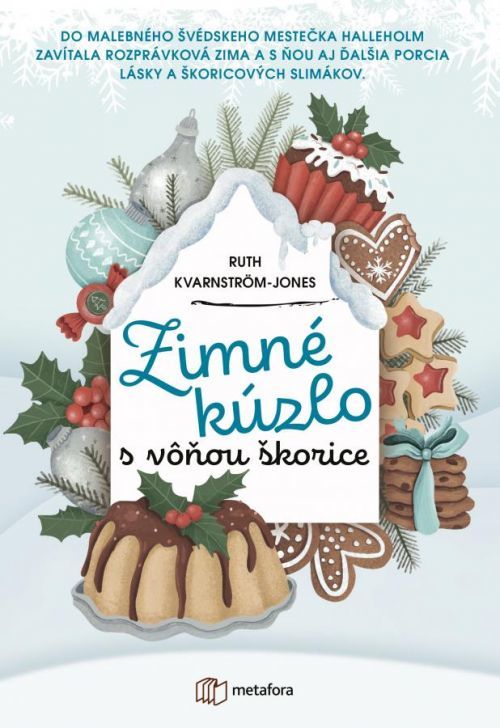 Zimné kúzlo vôňou škorice, Ruth Kvarnström-Jonesová