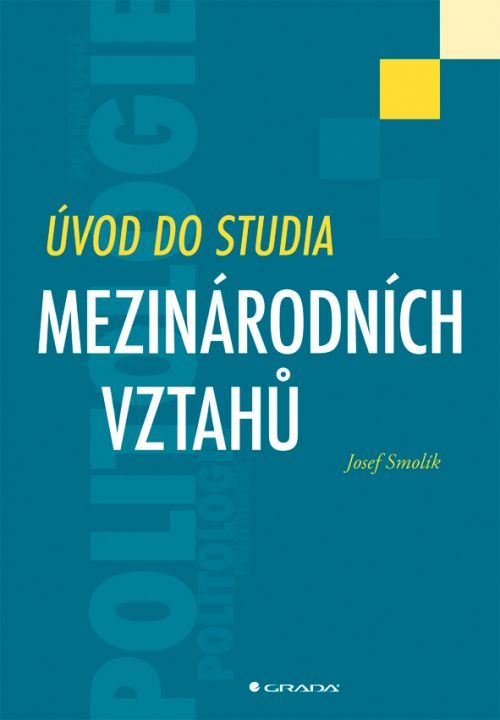 Úvod do studia mezinárodních vztahů - Josef Smolík