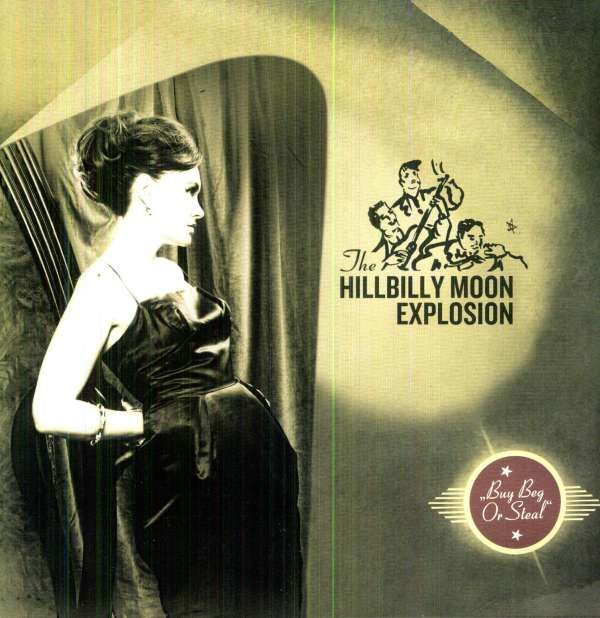 Vinyl HILLBILLY MOON EXPLOSION - BUY BEG OR STEAL =180GR=