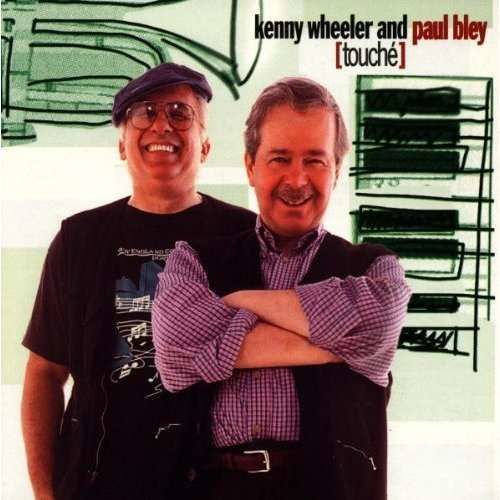 CD WHEELER, KENNY & PAUL BLE - TOUCHE