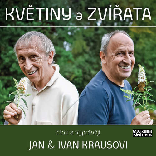 Květiny a zvířata - Ivan Kraus (mp3 audiokniha)