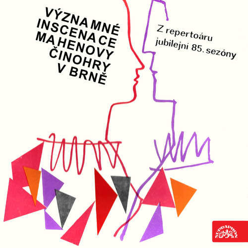 Významné inscenace Mahenovy činohry v Brně - Jiří Mahen, William Shakespeare, Ivan Bukovčan, Anton Pavlovič Čechov, Friedrich Dürrenmatt, Aleksis Kivi, Samuel Beckett, Tennessee Williams, John Reed (mp3 audiokniha)