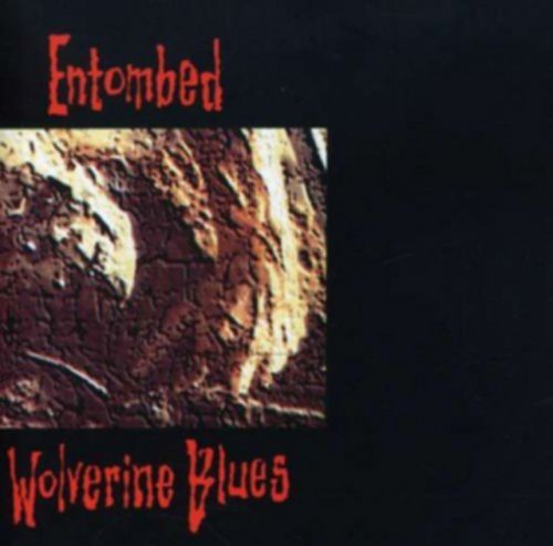 Wolverine Blues (Entombed) (Vinyl / 12