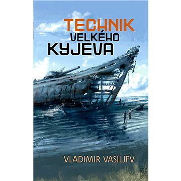 Technik Velkého Kyjeva