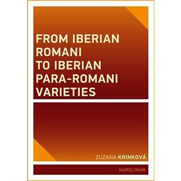 From Iberian Romani to Iberian Para-Romani Varieties