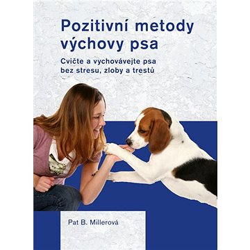 Pozitívne metódy výchovy psa