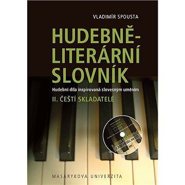 Hudebně-literární slovník. Hudební díla inspirovaná slovesným uměním