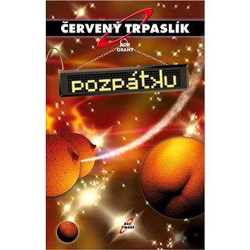 Červený trpaslík 4. - Pozpátku