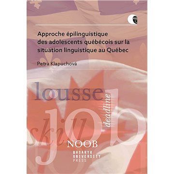 Approche épilinguistique des adolescents québécois sur la situation linguistique au Québec