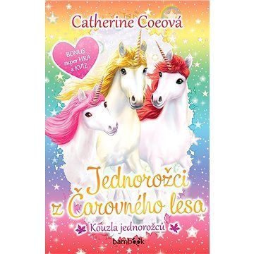 Jednorožci z Čarovného lesa - Kouzla jednorožců
