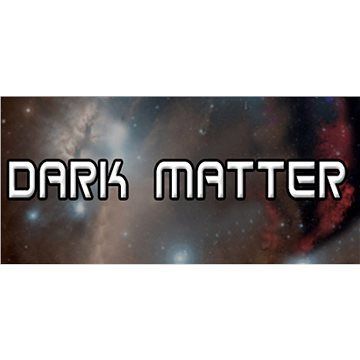 Dark Matter (PC/MAC/LX) DIGITAL