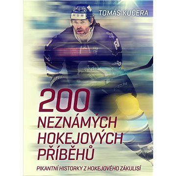 200 neznámých hokejových příběhů