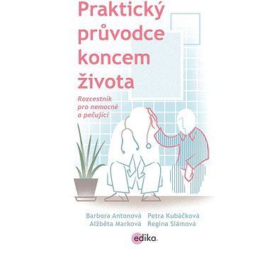 Praktický průvodce koncem života