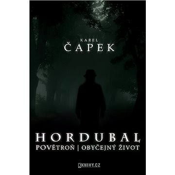Hordubal, Povětroň, Obyčejný život