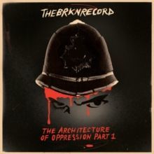 The Architecture of Oppression Part 1 (The Brkn Record) (CD / Album Digipak)