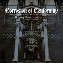 Sleeping Martyr: 2000-2005 (Corrosion of Conformity) (CD / Box Set)
