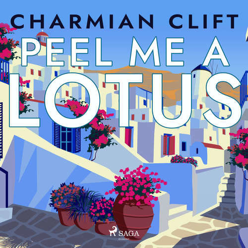 Peel Me a Lotus (EN) - Charmian Clift (mp3 audiokniha)