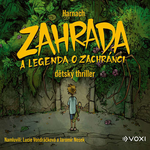 Zahrada a legenda o zachránci -  Harnach (mp3 audiokniha)